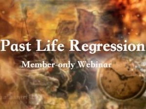 Past Life Regression Membership Webinar
